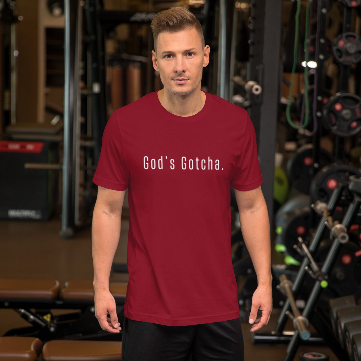 "God's Gotcha." Unisex T-shirt